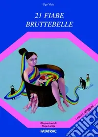 Bestseller Ventuno fiabe bruttebelle