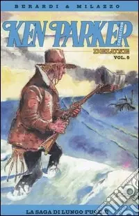 Compra Online La saga di Lungo Fucile. Ken Parker collection. Vol. 5