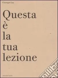 Questa è la tua lezione. Ediz. italiana e inglese Scelto Dai Clienti
