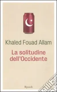 Affare La solitudine dell‘Occidente