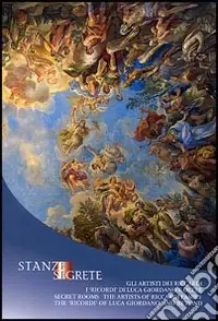 Occasione Imperdibile Stanze segrete. Gli artisti dei Riccardi. I «ricordi» di Luca Giordano e oltre