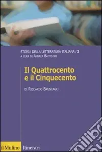 Reso Gratuito Storia della letteratura italiana. Vol. 2 Il Quattrocento e il Cinquecento