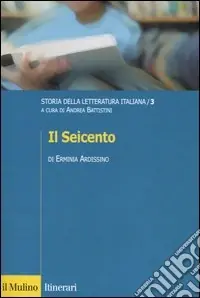Pagamento Sicuro Storia della letteratura italiana. Vol. 3 Il Seicento
