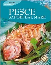 Pesce. Sapori dal mare Affare