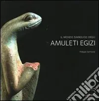 Promozione Esclusiva Il mondo simbolico degli amuleti egizi della collezione Jacques-Édouard Berger