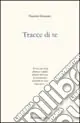 Tracce di te. Lettere e poesie Must-Have