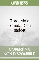 Toro, viola cornuta. Con gadget Nuovo Arrivo