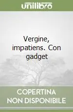 Vergine, impatiens. Con gadget Popolare