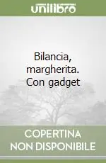Bilancia, margherita. Con gadget Promozione