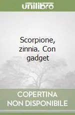 Acquista Ora Scorpione, zinnia. Con gadget