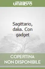 Sagittario, dalia. Con gadget Consegna Rapida