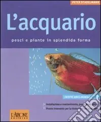 Prezzo Di Fabbrica L‘acquario. Pesci e piante in splendida forma