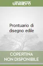 Prontuario di disegno edile Ordina Subito