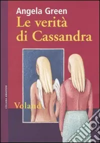 Le verità di Cassandra Prezzo Scontato