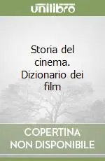 Compra Adesso Storia del cinema. Dizionario dei film