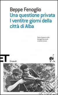 Novità Una questione privata-I ventitré giorni della città di Alba