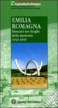 Saldi Emilia Romagna. Itinerari nei luoghi della memoria 1943-1945
