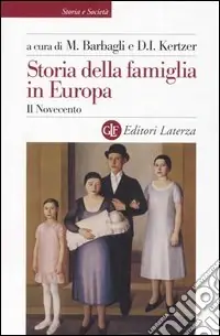 Storia della famiglia in Europa. Vol. 3 Il Novecento Offerta Speciale