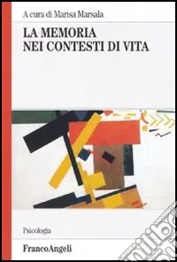 Acquista Ora La memoria nei contesti di vita