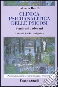 Offerta Clinica psicoanalitica della psicosi. Seminari padovani