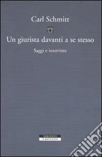 Nuova Collezione Un giurista davanti a se stesso. Saggi e interviste