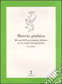 Compra Adesso Materia giudaica. Rivista dell‘Associazione italiana per lo studio del giudaismo (2005). Vol. 2