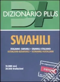Dizionario swahili. Italiano-swahili, swahili-italiano Nuova Collezione