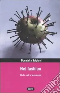Quantità Limitata Net fashion. Moda, reti e tecnologie