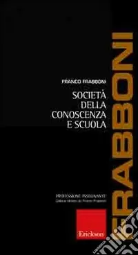 Società della conoscenza e scuola Miglior Prezzo