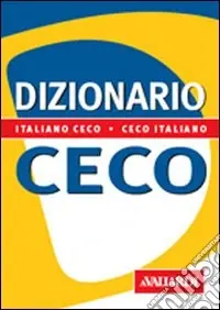 Direttamente Dal Produttore Dizionario di ceco. Italiano-ceco. Ceco-italiano