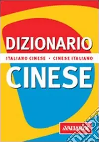 Scelto Dai Clienti Dizionario cinese. Italiano-cinese. Cinese-italiano
