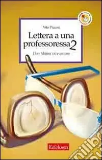 Lettera a una professoressa 2. Don Milani vive ancora Esclusivo