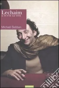 Lechaim. A tutte le vite Miglior Prezzo