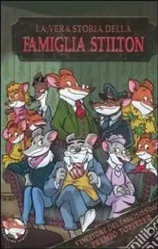 Compra Oggi Stesso La vera storia della famiglia Stilton. Ediz. illustrata