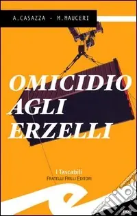 Prezzo Di Fabbrica Omicidio agli Erzelli