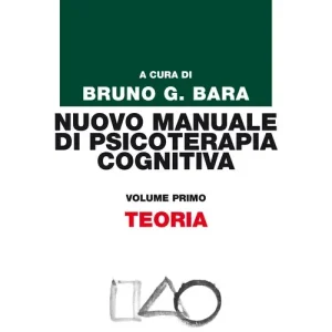Consegna Rapida Nuovo manuale di psicoterapia cognitiva. Vol. 1 Teoria