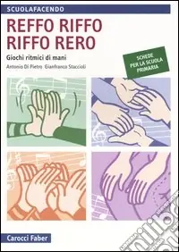 Saldi Reffo riffo riffo rero. Giochi ritmici di mani