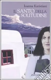 Esclusivo Il santo della solitudine