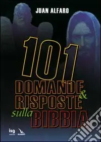 101 domande & risposte sulla Bibbia Vendita Finale