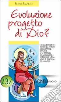 A Buon Prezzo Evoluzione progetto di Dio?