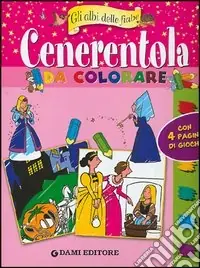 Occasione Imperdibile Cenerentola da colorare