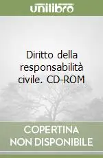 Diritto della responsabilità civile. CD-ROM Solo Oggi