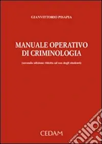 Professionale Manuale operativo di criminologia