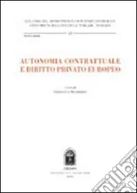 Autonomia contrattuale e diritto privato europeo Affare