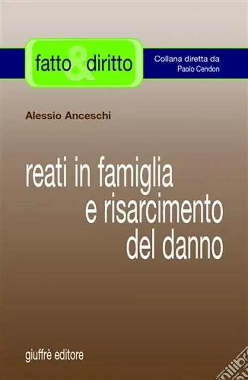 Reati in famiglia e risarcimento del danno Esclusivo