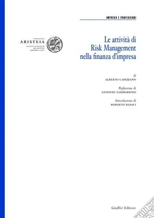 Le attività di risk management nella finanza d‘impresa Subito Disponibile
