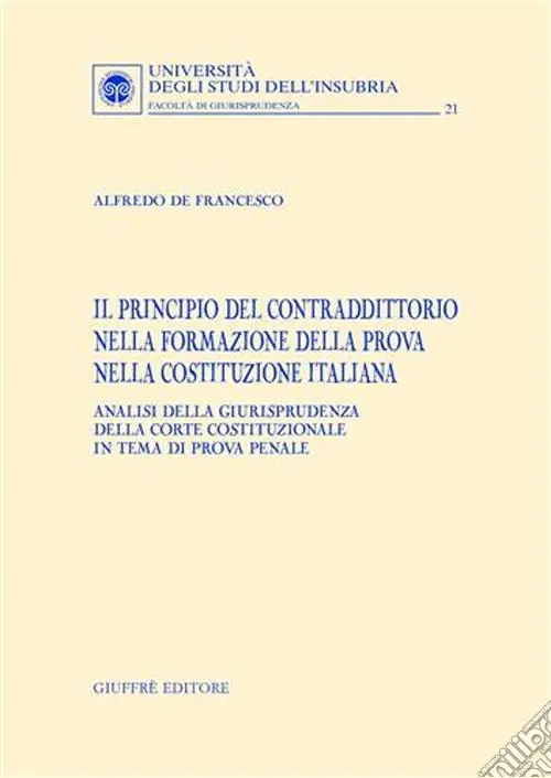 Il principio del contraddittorio nella formazione della prova nella Costituzione italiana Popolare