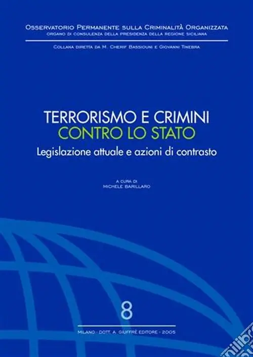 Terrorismo e crimini contro lo Stato. Legislazione attuale e azioni di contrasto Consegna Rapida