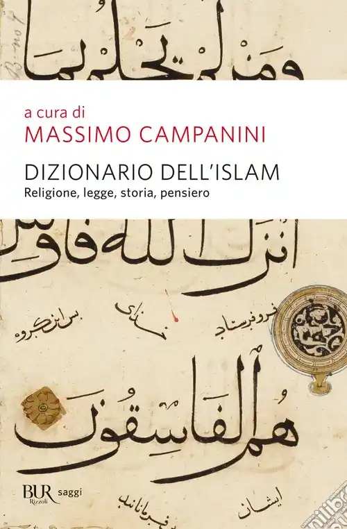 Dizionario dell‘Islam. Religione, legge, storia, pensiero Di Tendenza