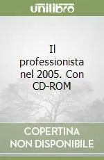 Il professionista nel 2005. Con CD-ROM Pagamento Sicuro